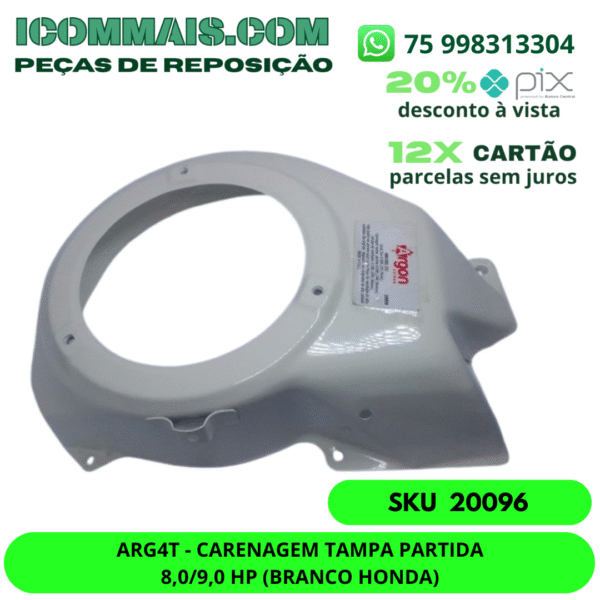 20096 - ARG4T - CARENAGEM TAMPA PARTIDA 8,0/9,0 HP (BRANCO HONDA)