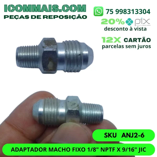 ANJ2-6 - ADAPTADOR MACHO FIXO 1/8" NPTF X 9/16" JIC