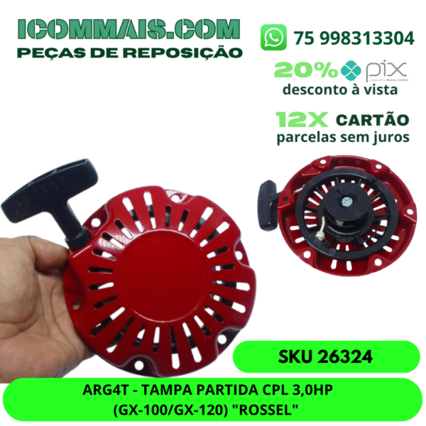 26324 - ARG4T - TAMPA PARTIDA CPL 3,0HP (GX-100/GX-120) "ROSSEL"