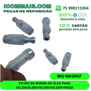 1002907 - FILTRO DA BOMBA DE ÓLEO PARA VSL250/VSL450/VSL550/VSL550P/VS620