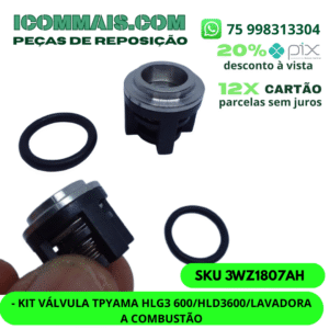 3WZ1807AH - KIT VÁLVULA TOYAMA HLG3 600/HLD3600/LAVADORA A COMBUSTÃO