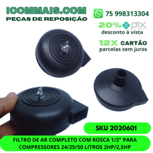 2020601 - FILTRO DE AR COMPLETO COM ROSCA 1/2" PARA COMPRESSORES 24/25/50 LITROS 2HP/2,5HP