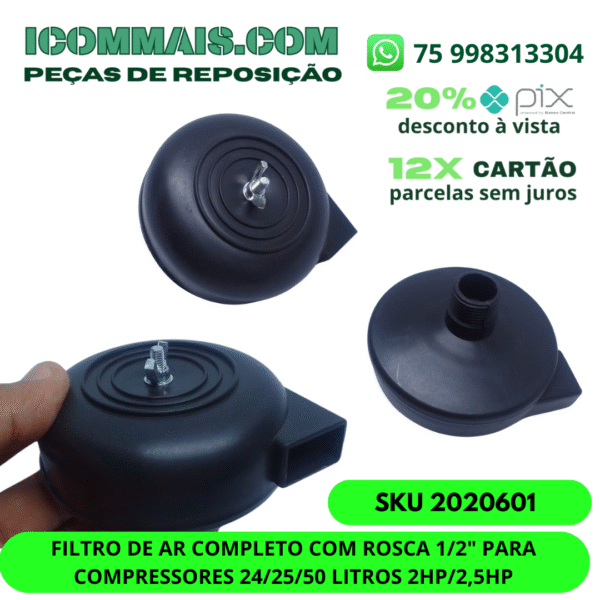 2020601 - FILTRO DE AR COMPLETO COM ROSCA 1/2" PARA COMPRESSORES 24/25/50 LITROS 2HP/2,5HP