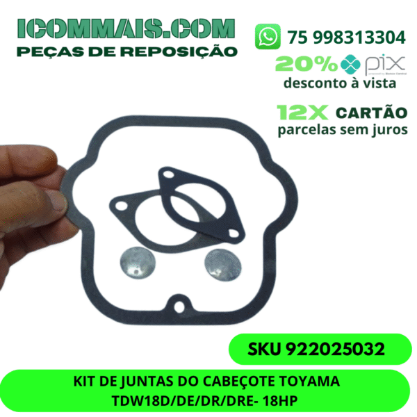 922025032 - KIT DE JUNTAS DO CABEÇOTE TOYAMA TDW18D/DE/DR/DRE- 18HP