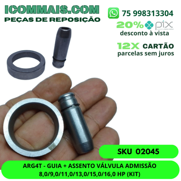 02045 - ARG4T - GUIA + ASSENTO VÁLVULA ADMISSÃO 8,0 9,0 11,0 13,0 15,0 16,0 HP (KIT)