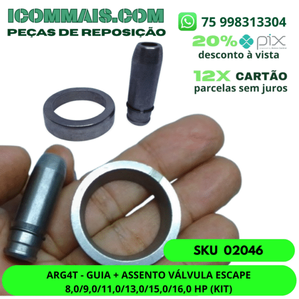 02046 - ARG4T - GUIA + ASSENTO VÁLVULA ESCAPE 8,0/9,0/11,0/13,0/15,0/16,0 HP (KIT)