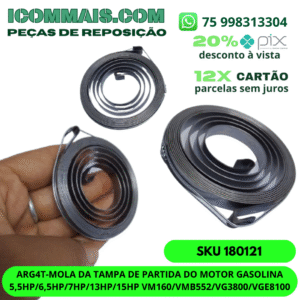 180121- ARG4T-MOLA DA TAMPA DE PARTIDA DO MOTOR GASOLINA 5,5HP/6,5HP/7HP/13HP/15HP VM160 VMB552 VG3800 VGE8100