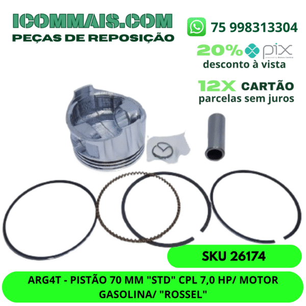 26174 - ARG4T - PISTÃO 70 MM "STD" CPL 7,0 HP MOTOR GASOLINA "ROSSEL"