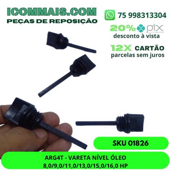 01826 - ARG4T - VARETA NÍVEL ÓLEO 8,0/9,0/11,0/13,0/15,0/16,0 HP