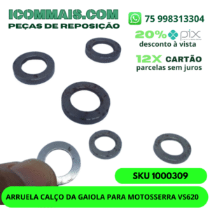 1000309 - ARRUELA CALÇO DA GAIOLA PARA MOTOSSERRA VS620