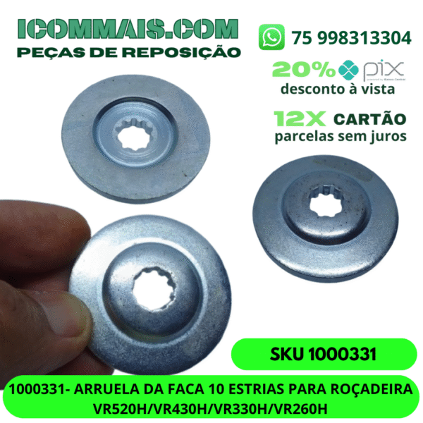 1000331 - ARRUELA DA FACA 10 ESTRIAS PARA ROÇADEIRA VR520H VR430H VR330H VR260H
