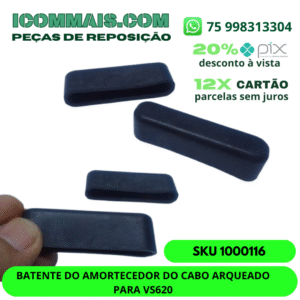 1000116 - BATENTE DO AMORTECEDOR DO CABO ARQUEADO PARA VS620