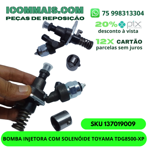 137019009 - BOMBA INJETORA COM SOLENÓIDE TOYAMA TDG8500-XP