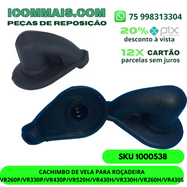 1000538 - CACHIMBO DE VELA PARA ROÇADEIRA VR260P VR330P VR430P VR520H VR430H VR330H VR260H VR430S