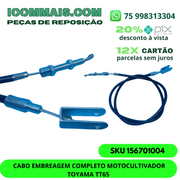 156701004 - CABO EMBREAGEM COMPLETO MOTOCULTIVADOR TOYAMA TT65