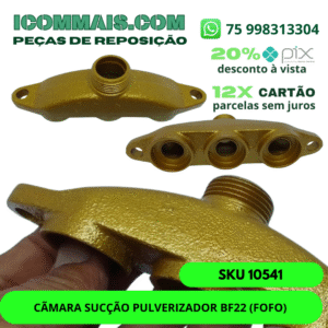 10541 - CÂMARA SUCÇÃO PULVERIZADOR BF22 (FOFO)