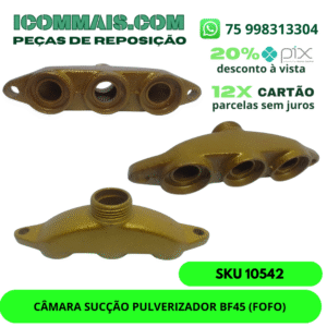 10542 - CÂMARA SUCÇÃO PULVERIZADOR BF45 (FOFO)