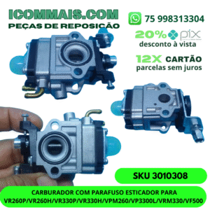 3010308 - CARBURADOR COM PARAFUSO ESTICADOR PARA VR260P/VR260H/VR330P/VR330H/VPM260/VP3300L/VRM330/VF500