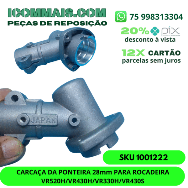 1001222 - CARCAÇA DA PONTEIRA 28mm PARA ROÇADEIRA VR520H VR430H VR330H VR430S