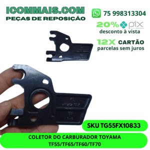 TG55FX10833 - COLETOR DO CARBURADOR TOYAMA TF55/TF65/TF60/TF70