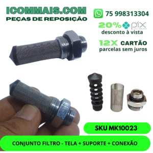 MK10023 - CONJUNTO FILTRO - TELA + SUPORTE + CONEXÃO