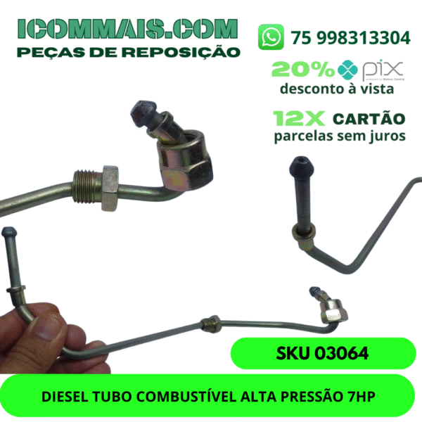 03064 - DIESEL TUBO COMBUSTÍVEL ALTA PRESSÃO 7HP