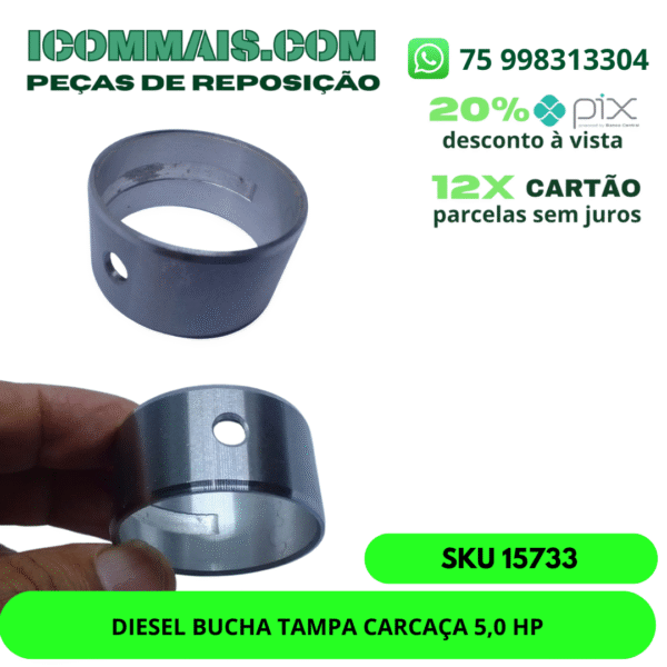 15733 - DIESEL BUCHA TAMPA CARCAÇA 5,0 HP