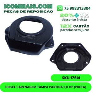 17514 - DIESEL CARENAGEM TAMPA PARTIDA 5,0 HP (PRETA)