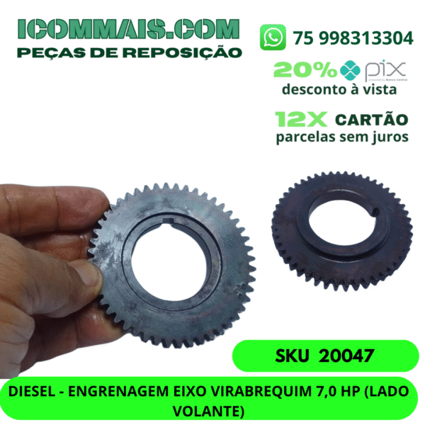 20047 - DIESEL ENGRENAGEM EIXO VIRABREQUIM 7,0 HP (LADO VOLANTE)