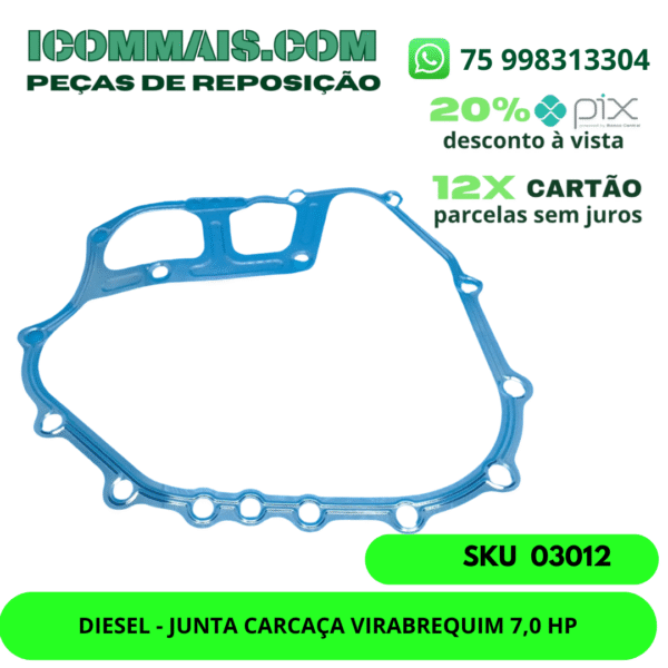 03012 - DIESEL - JUNTA CARCAÇA VIRABREQUIM 7,0 HP