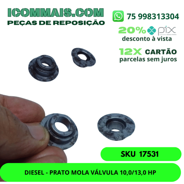 17531 - DIESEL - PRATO MOLA VÁLVULA 10,0/13,0 HP