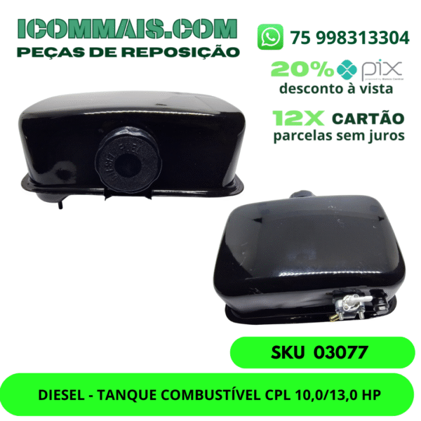 03077 - DIESEL - TANQUE COMBUSTÍVEL CPL 10,0/13,0 HP