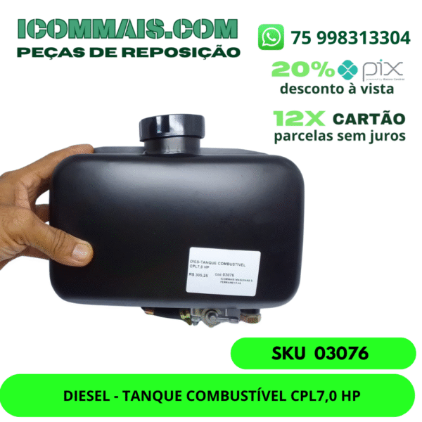 03076 - DIESEL - TANQUE COMBUSTÍVEL CPL 7,0 HP