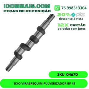 04670 - EIXO VIRABREQUIM PULVERIZADOR BF 45