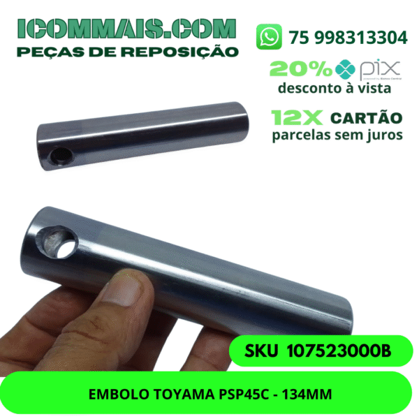 107523000B - EMBOLO TOYAMA PSP45C - 134MM