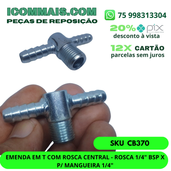 CB370 - EMENDA EM T COM ROSCA CENTRAL - ROSCA 1/4" BSP X P/ MANGUEIRA 1/4"