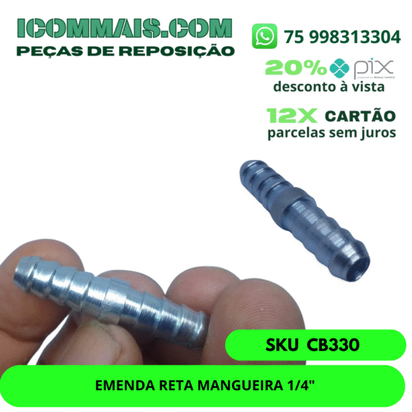 CB330 - EMENDA RETA MANGUEIRA 1/4"