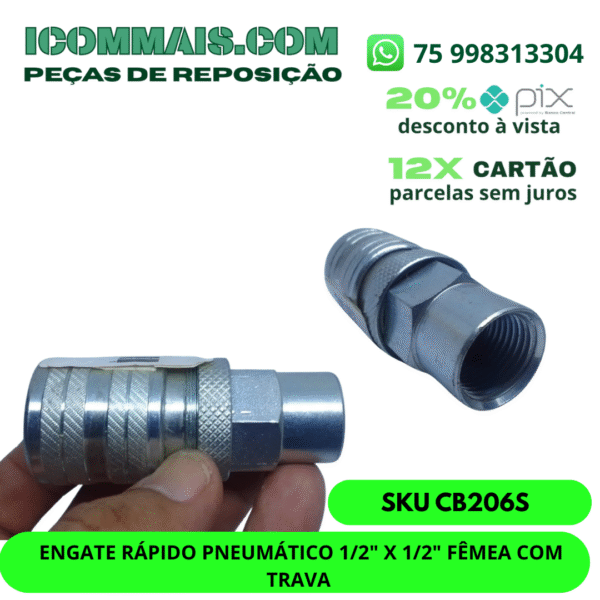 CB206S - ENGATE RÁPIDO PNEUMÁTICO 1/2" X 1/2" FÊMEA COM TRAVA