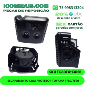 TG80FX11305B - ESCAPAMENTO COM PROTETOR TOYAMA TF80/TF90