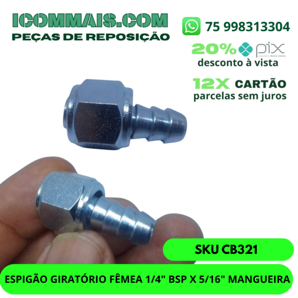 CB321 - ESPIGÃO GIRATÓRIO FÊMEA 1/4" BSP X 5/16" MANGUEIRA