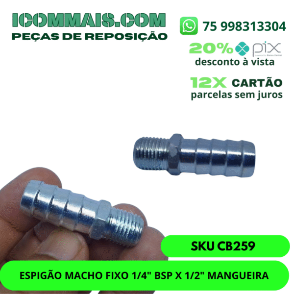 CB259 - ESPIGÃO MACHO FIXO 1/4" BSP X 1/2" MANGUEIRA
