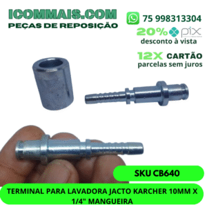 CB640 - TERMINAL PARA LAVADORA JACTO KARCHER 10MM X 1/4" MANGUEIRA