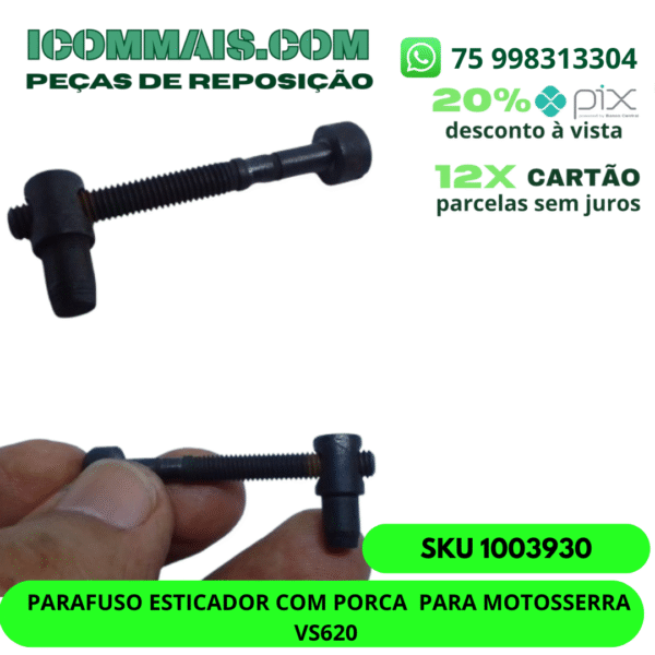 1003930 - PARAFUSO ESTICADOR COM PORCA  PARA MOTOSSERRA VS620