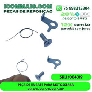 1004319 - PEÇA DE ENGATE PARA MOTOSSERRA VSL450/VSL550/VSL550P