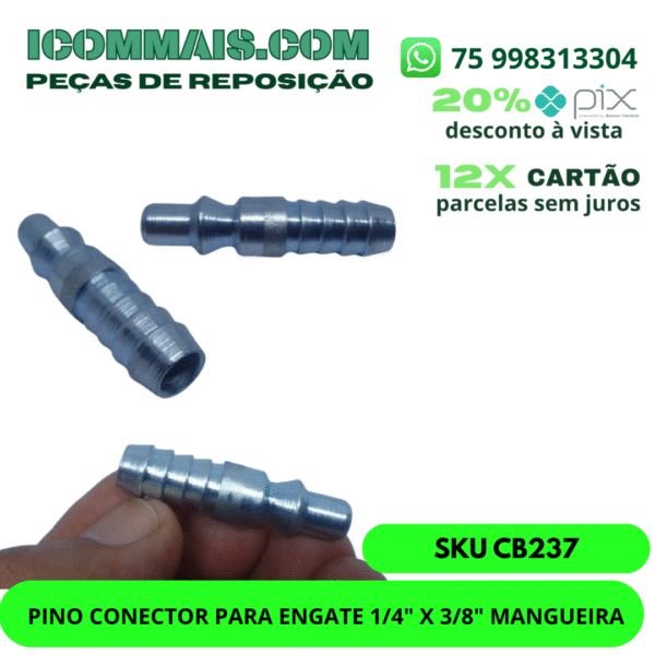 CB237 - PINO CONECTOR PARA ENGATE 1/4" X 3/8" MANGUEIRA