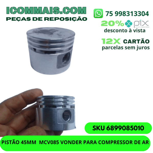 6899085010 - PISTÃO 45MM  MCV085 VONDER PARA COMPRESSOR DE AR
