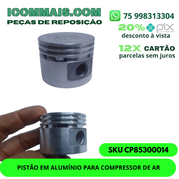 CP85300014 - PISTÃO EM ALUMÍNIO PARA COMPRESSOR DE AR