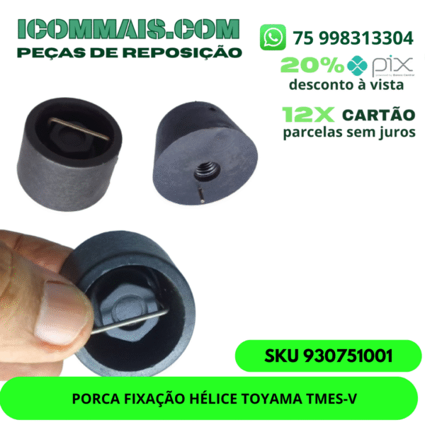 930751001 - PORCA FIXAÇÃO HÉLICE TOYAMA TMES-V