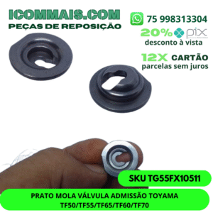 TG55FX10511 - PRATO MOLA VÁLVULA ADMISSÃO TOYAMA TF50/TF55/TF65/TF60/TF70