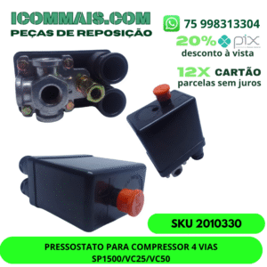 2010330 - PRESSOSTATO PARA COMPRESSOR 4 VIAS SP1500 VC25 VC50